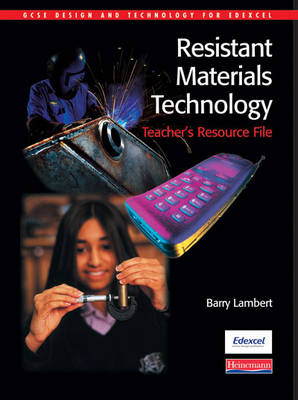 Cover of GCSE Design and Technology for Edexcel: Resistant Materials Teacher's Resource Pack