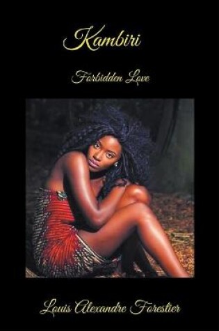 Cover of Kambiri- Forbidden Love