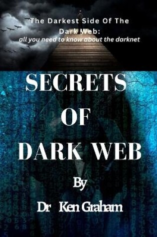 Cover of Secrets of Dark Web