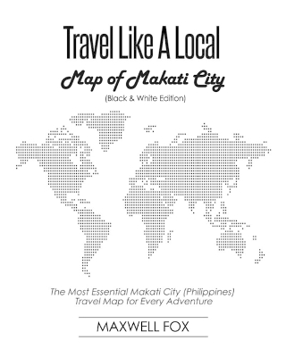 Book cover for Travel Like a Local - Map of Makati City (Black and White Edition)