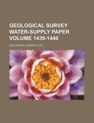 Book cover for Geological Survey Water-Supply Paper Volume 1439-1440