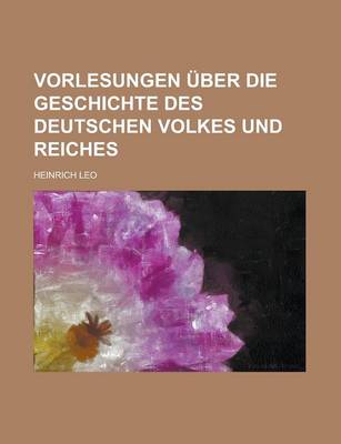 Book cover for Vorlesungen Uber Die Geschichte Des Deutschen Volkes Und Reiches