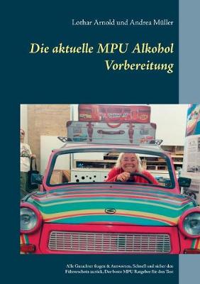 Book cover for Die aktuelle MPU Alkohol Vorbereitung