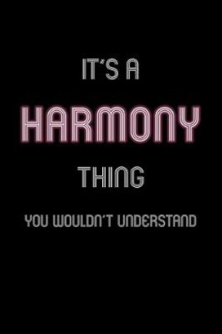 Cover of It's A Harmony Thing, You Wouldn't Understand