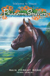 Book cover for Phantom Stallion: Wild Horse Island #3: Rain Forest Rose
