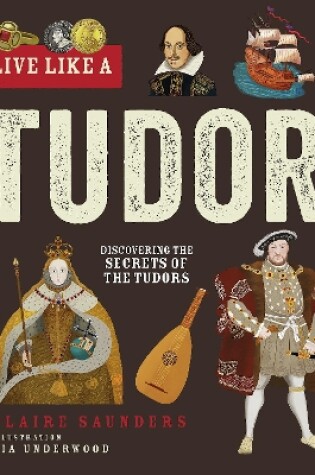 Cover of Live Like A Tudor