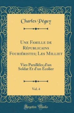 Cover of Une Famille de Républicains Fouriéristes; Les Milliet, Vol. 4