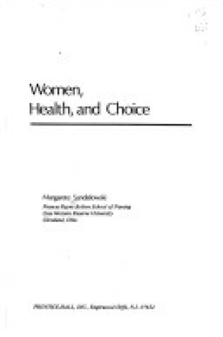 Cover of Women, Health, and Choice