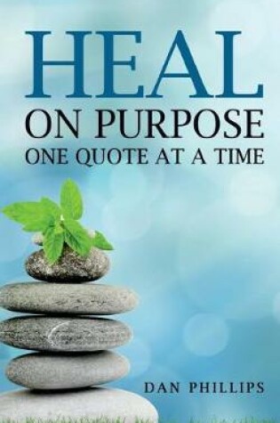 Cover of Heal on Purpose