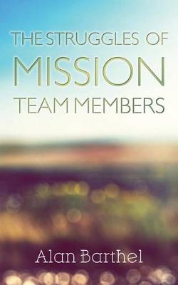Book cover for The Struggles of Mission Team Members