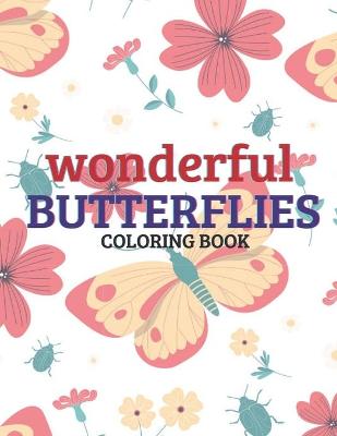Book cover for Wonderful Butterflies Coloring Book