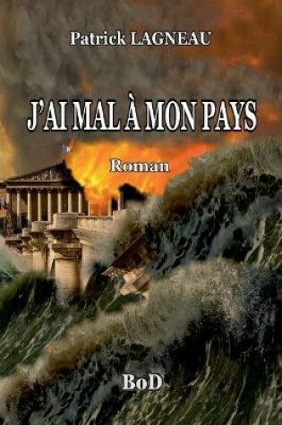 Cover of J'ai mal à mon pays