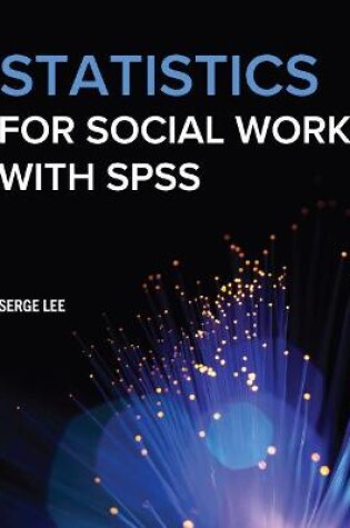 Cover of Statistics for Social Work with SPSS