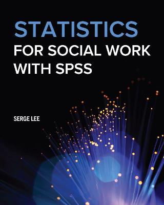 Book cover for Statistics for Social Work with SPSS