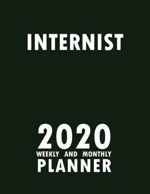 Book cover for Internist 2020 Weekly and Monthly Planner