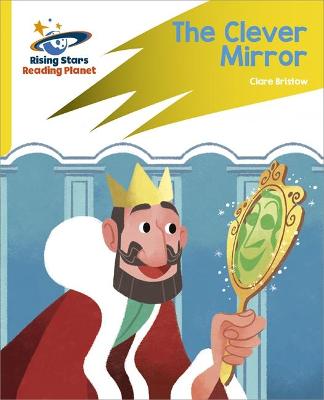 Book cover for Reading Planet: Rocket Phonics – Target Practice – The Clever Mirror – Yellow