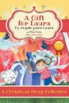 Book cover for A Gift for Laura (Bilingual Book for Education)