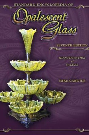 Cover of Standard Encyclopedia of Opalescent Glass