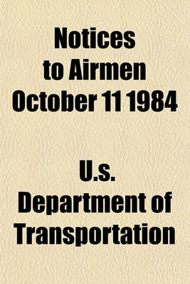 Book cover for Notices to Airmen October 11 1984