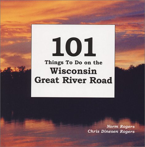 Book cover for 101 Things to Do in Wisconsin