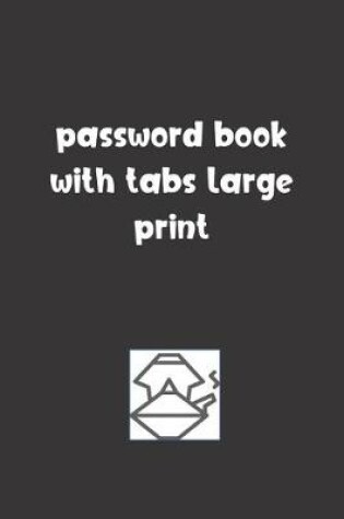 Cover of Password Book With Tabs Large Print