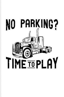 Book cover for No Parking? Time To Play