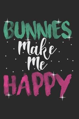 Book cover for Bunnies Make Me Happy