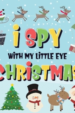 Cover of I Spy With My Little Eye - Christmas