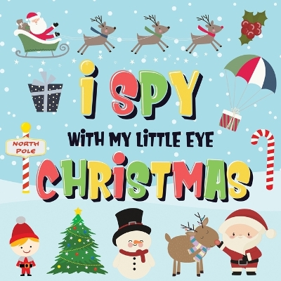 Book cover for I Spy With My Little Eye - Christmas