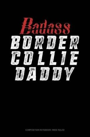 Cover of Badass Border Collie Daddy