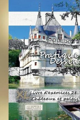 Cover of Pratique Dessin - XL Livre d'exercices 28