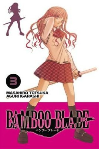 Cover of Bamboo Blade, Vol. 3