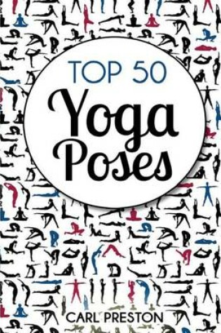 Cover of Top 50 Yoga Poses