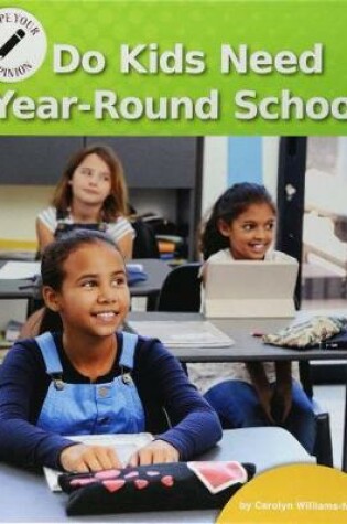 Cover of Do Kids Need Year-Round School?