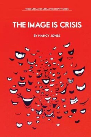 Cover of The Image Is Crisis