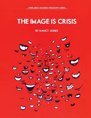 Book cover for The Image Is Crisis