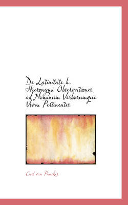 Book cover for de Latinitate B. Hieronymi Observationes Ad Nominum Verborumque Vsvm Pertinentes