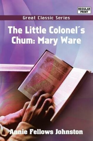 Cover of The Little Colonel's Chum