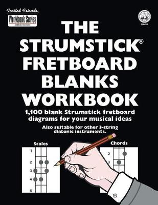 Book cover for The Strumstick Fretboard Blanks Workbook