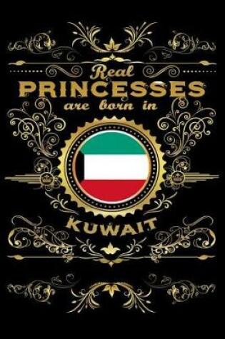 Cover of Real Princesses Are Born in Kuwait