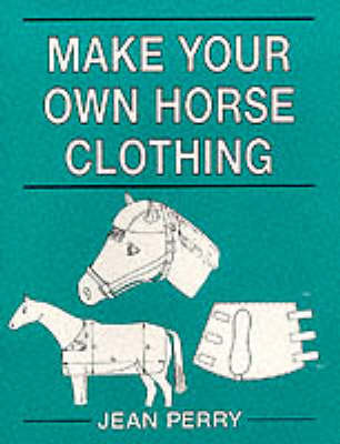 Book cover for Make Your Own Horse Clothing