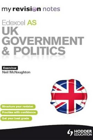 Cover of My Revision Notes: Edexcel AS UK Government & Politics