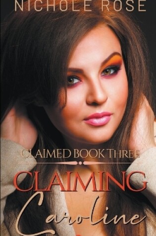 Cover of Claiming Caroline
