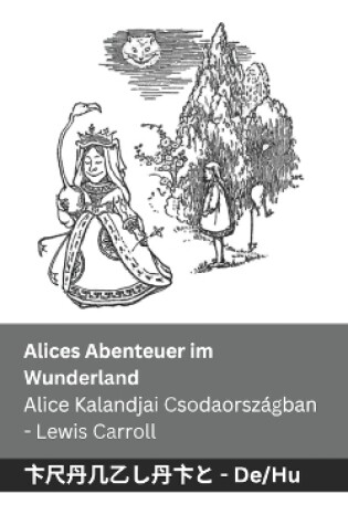 Cover of Alices Abenteuer im Wunderland / Alice Kalandjai Csodaországban