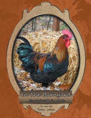 Book cover for In the Barnyard Grayscale Coloring Book