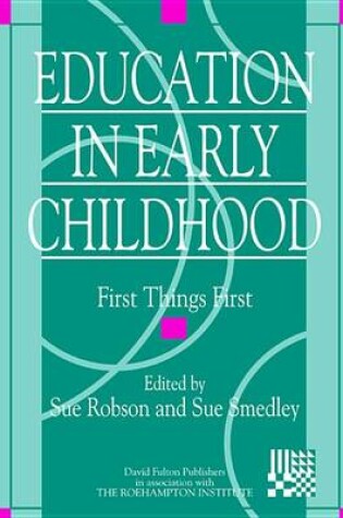 Cover of Education in Early Childhood: First Things First