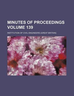 Book cover for Minutes of Proceedings Volume 139