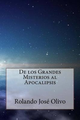 Book cover for de Los Grandes Misterios Al Apocalipsis