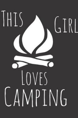 Cover of This Girl Loves Camping