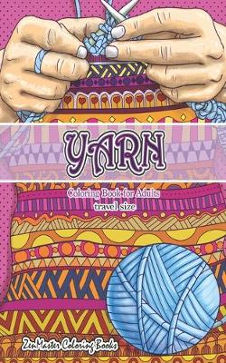 Book cover for Travel Size Yarn Coloring Book for Adults